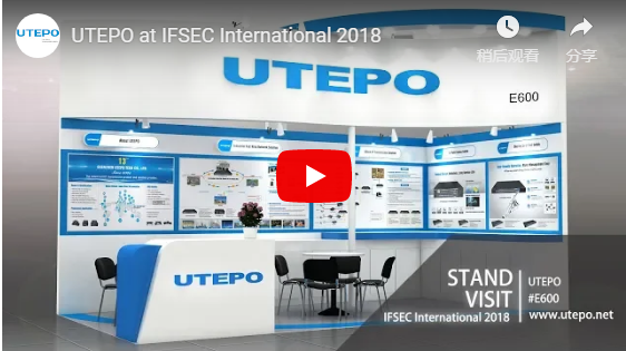 UTEPO at IFSEC International 2018